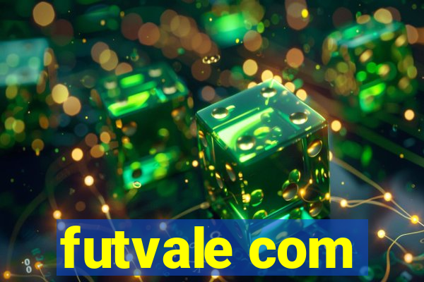 futvale com